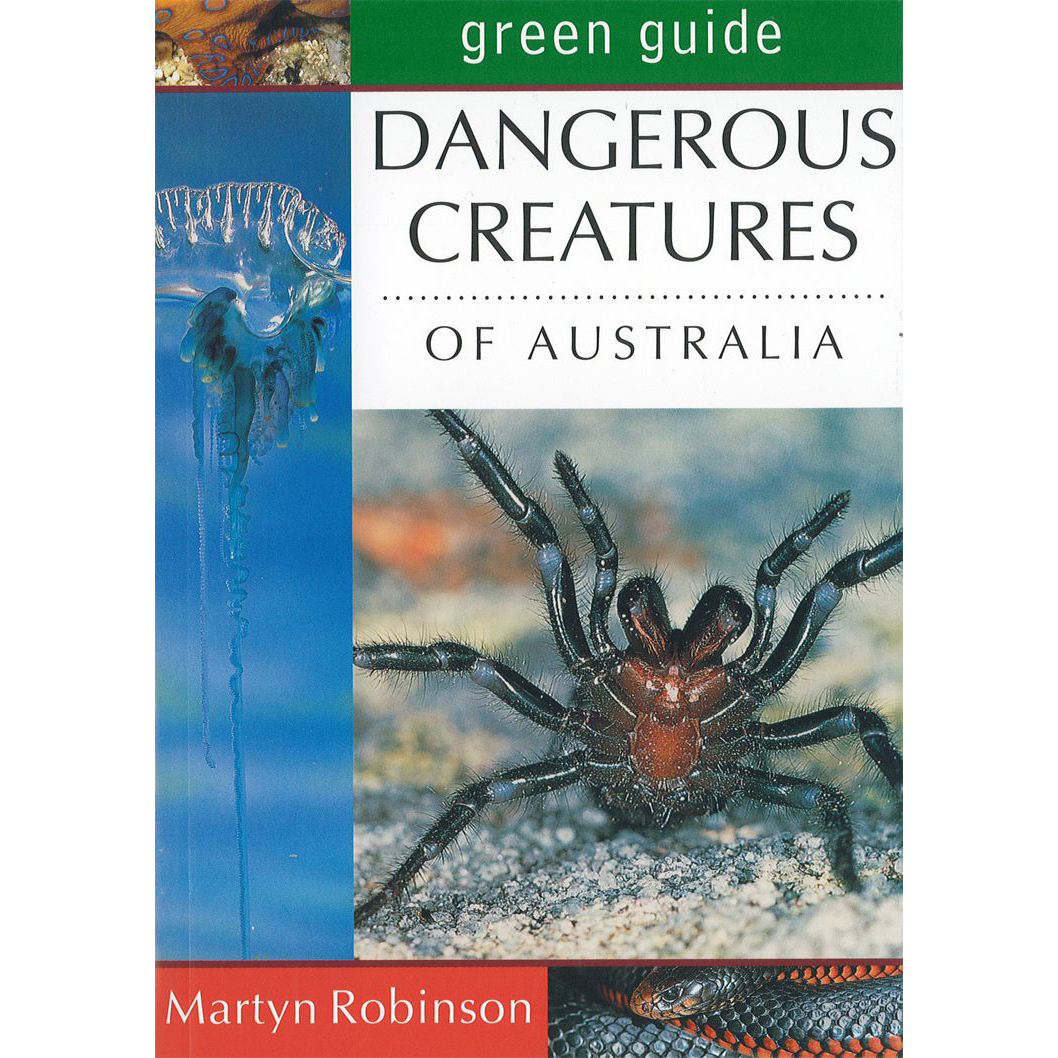 Green Guide Dangerous Creatures of Australia